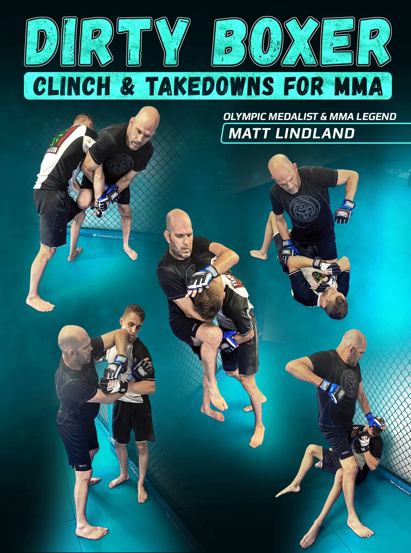 Dirty Boxer Clinches and Takedowns for MMA by Matt Lindland