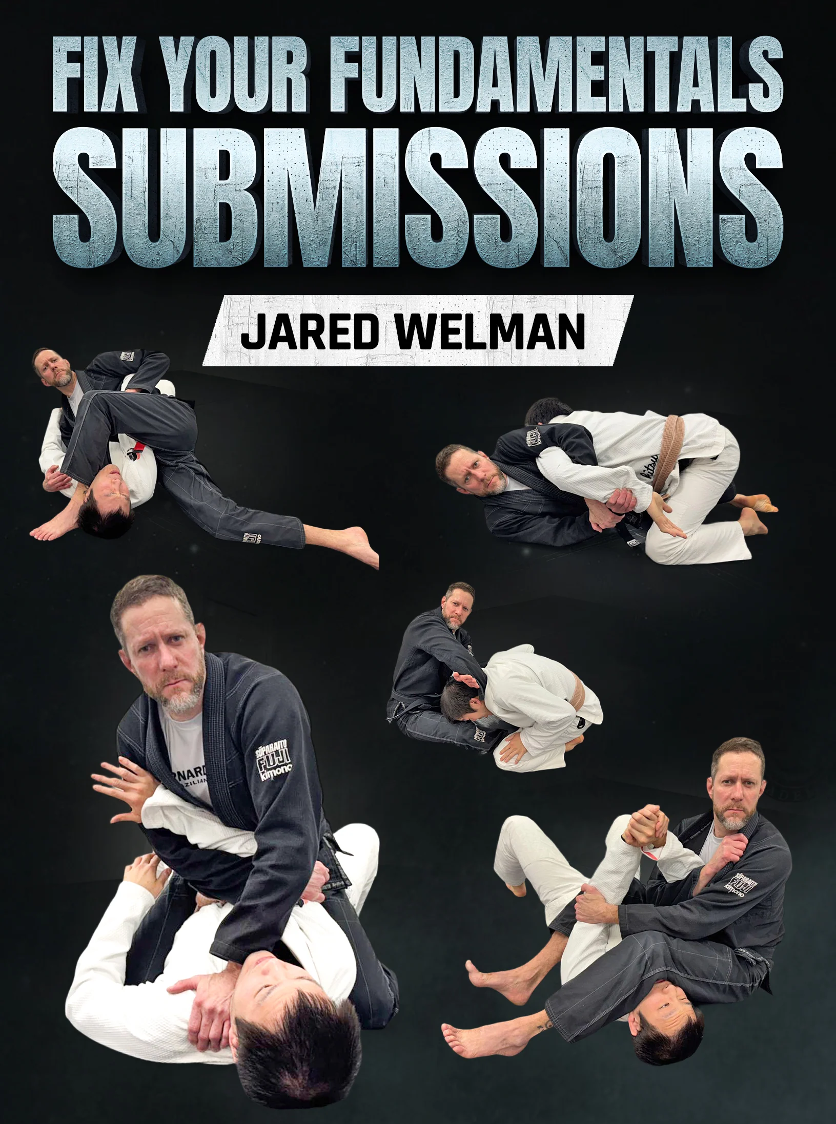 Fix Your Fundamentals Submissions by Jared Welman