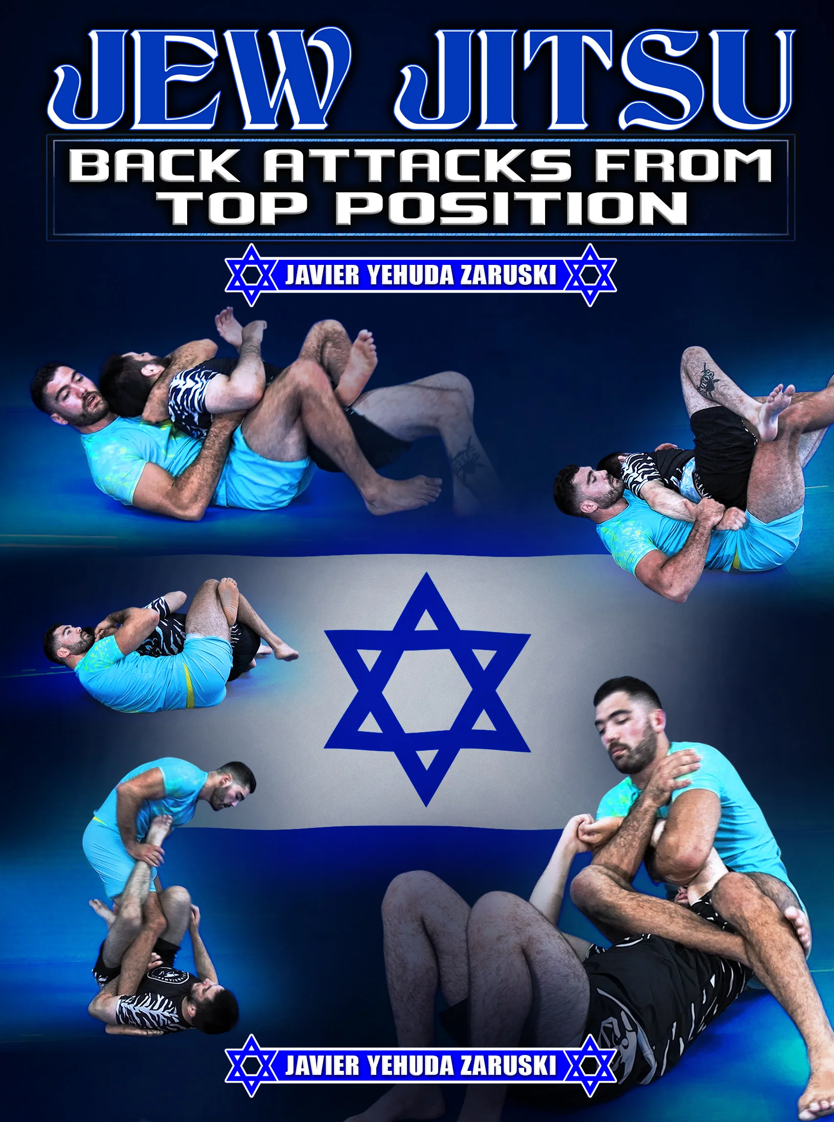 Jew Jitsu: Back Attacks From Top Position by Javier Zaruski
