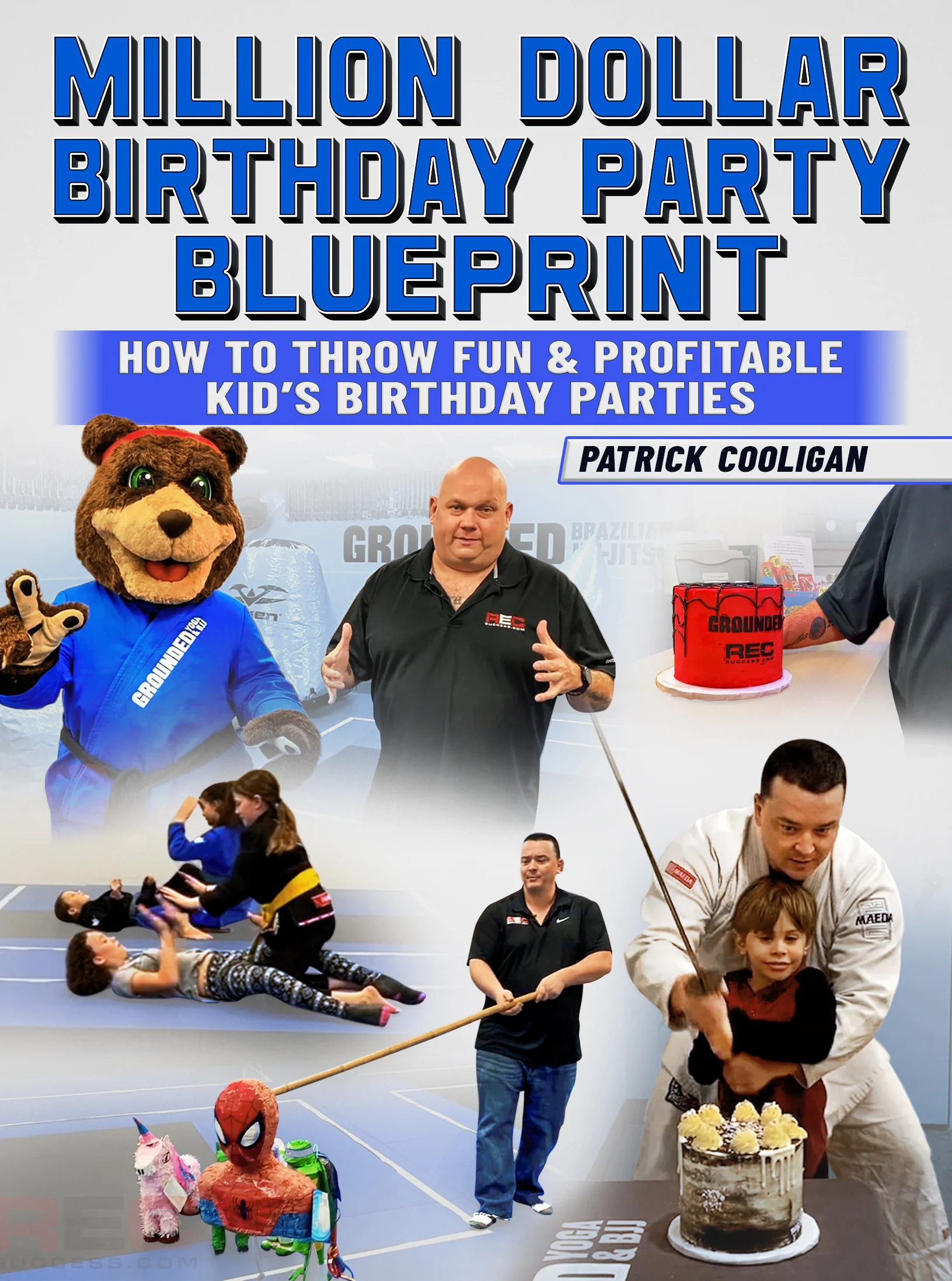 Million Dollar Birthday Party Blueprint by Patrick Cooligan