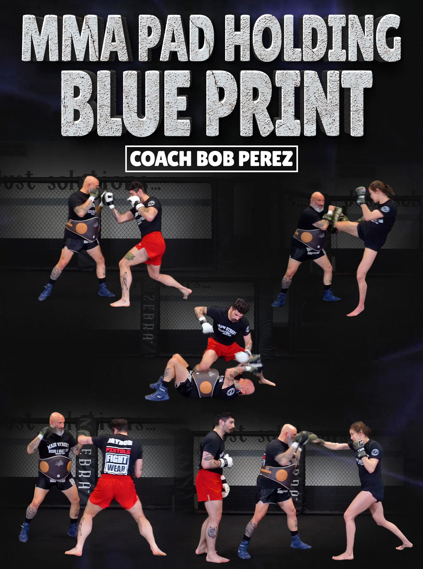 MMA Pad Holding Blueprint by Coach Bob Perez