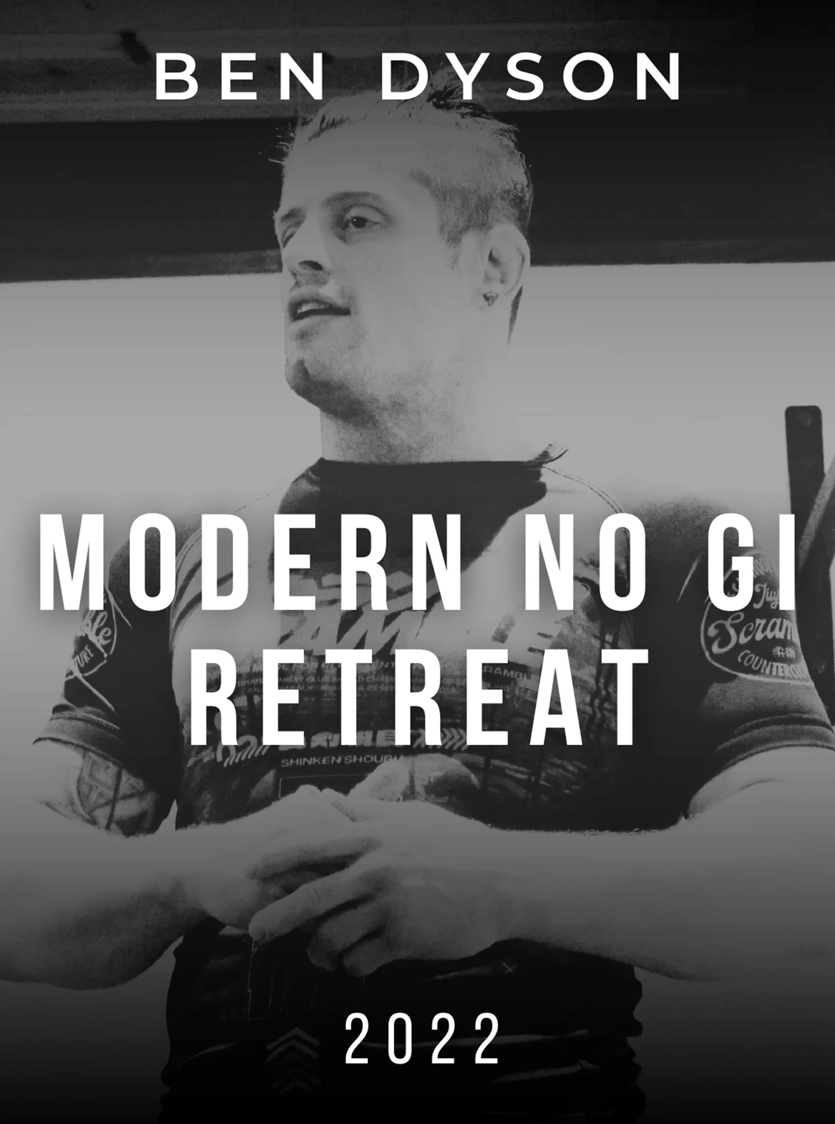 Modern No Gi Retreat by Ben Dyson