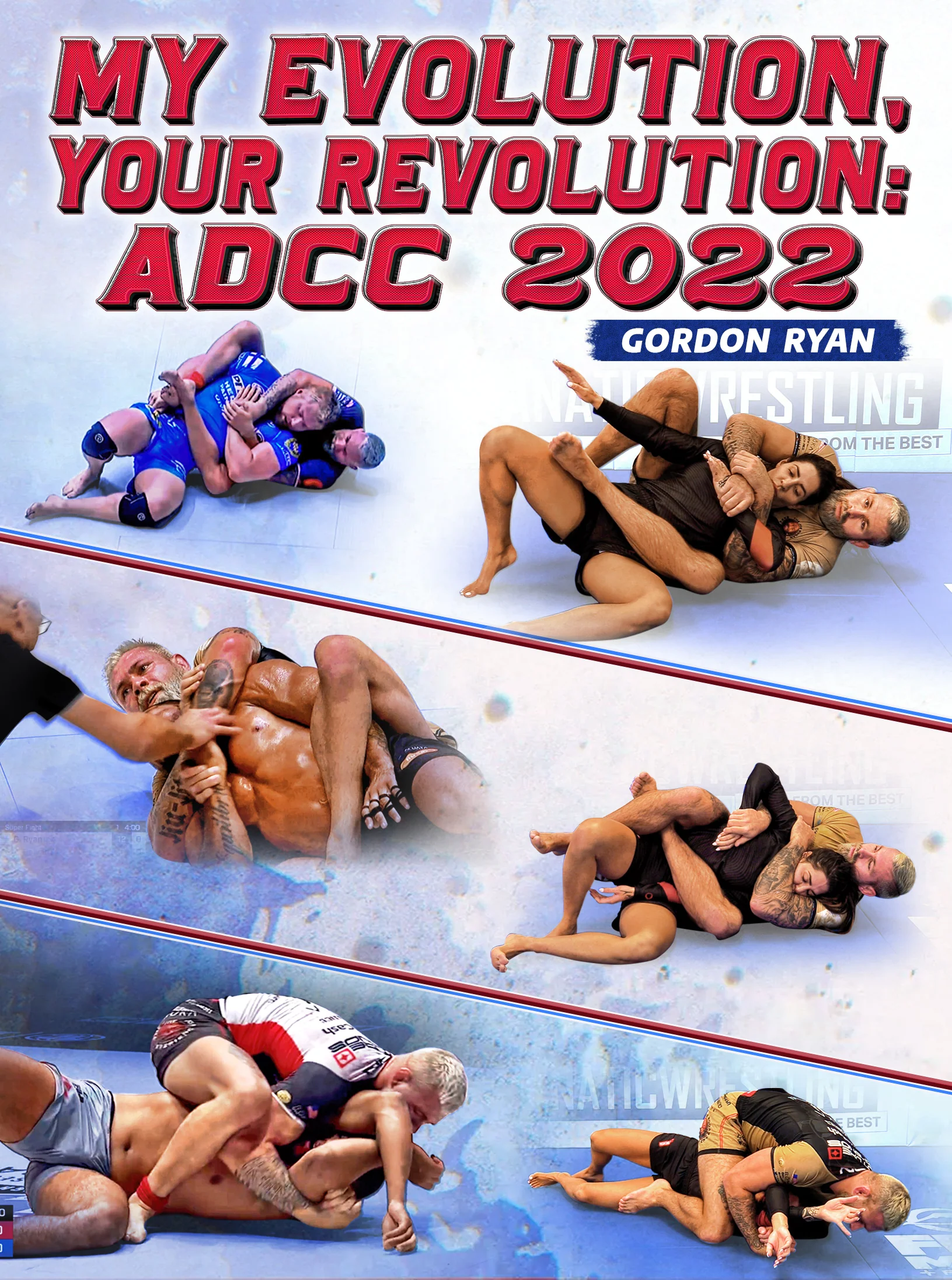 My Evolution Your Revolution: ADCC 2022 by Gordon Ryan