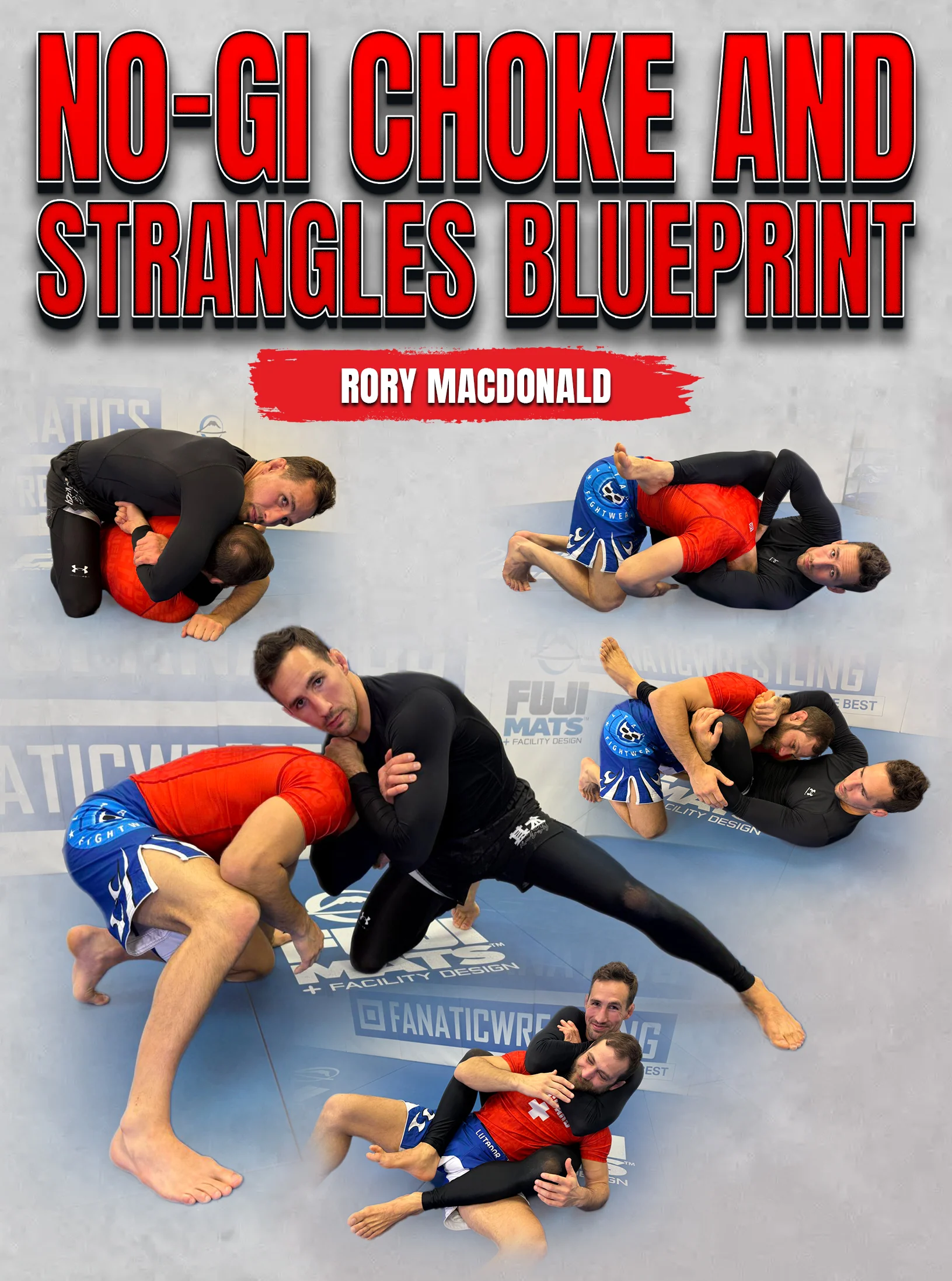 No-Gi Choke and Strangles Blueprint by Rory Macdonald