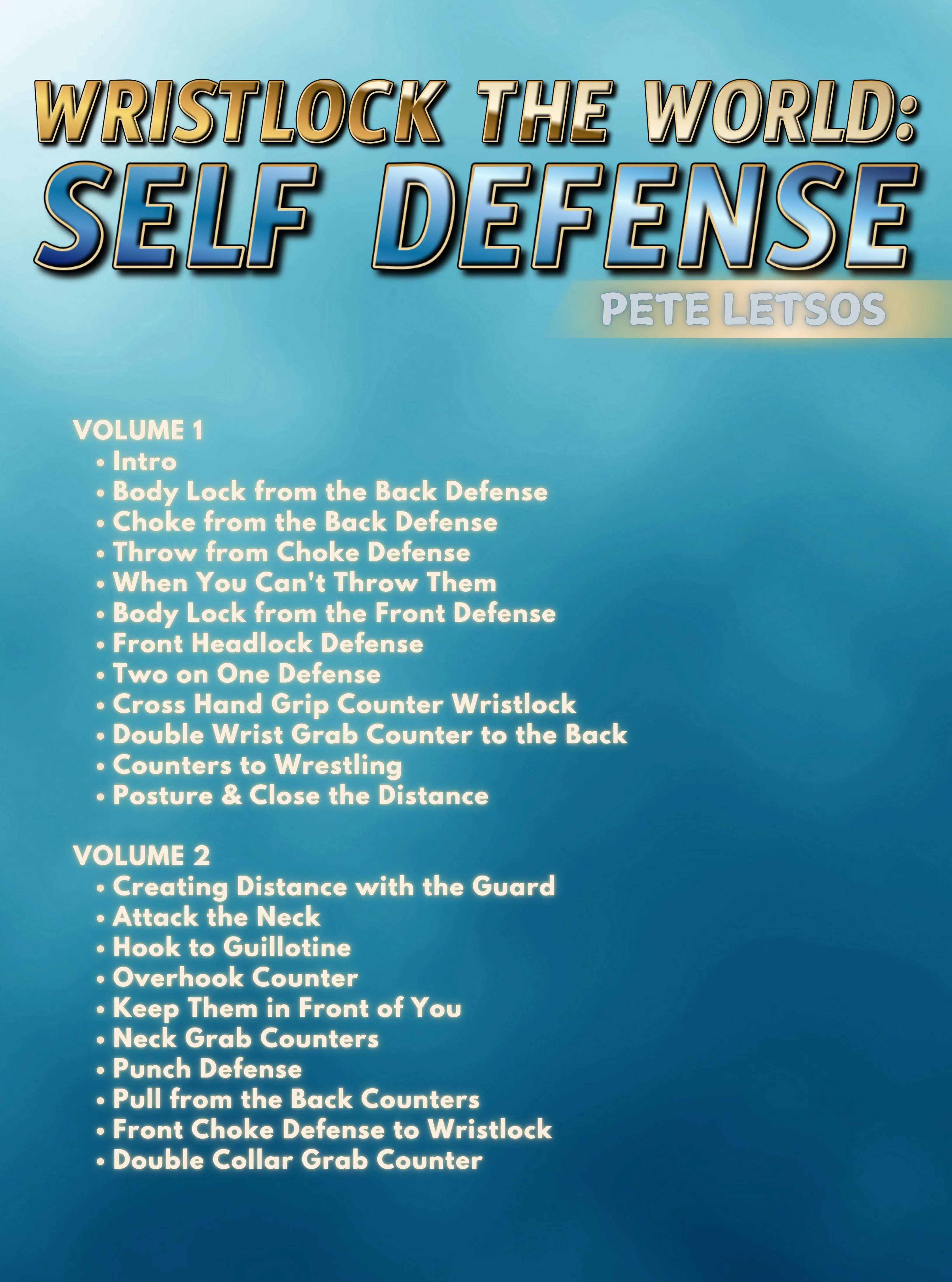 Wristlock the World - Self Defense by Pete Letsos - Image 2
